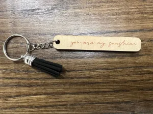 You Are My Sunshine Keychain